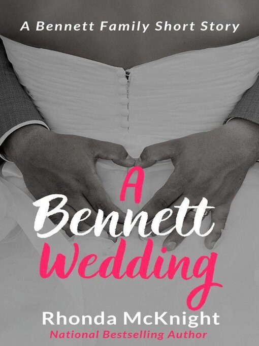 Title details for A Bennett Wedding by Rhonda McKnight - Available